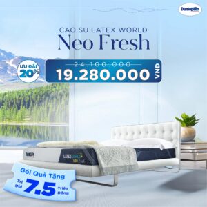 Nệm cao su Dunlopillo Latex World Neo Fresh